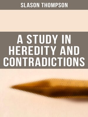 cover image of A Study in Heredity and Contradictions